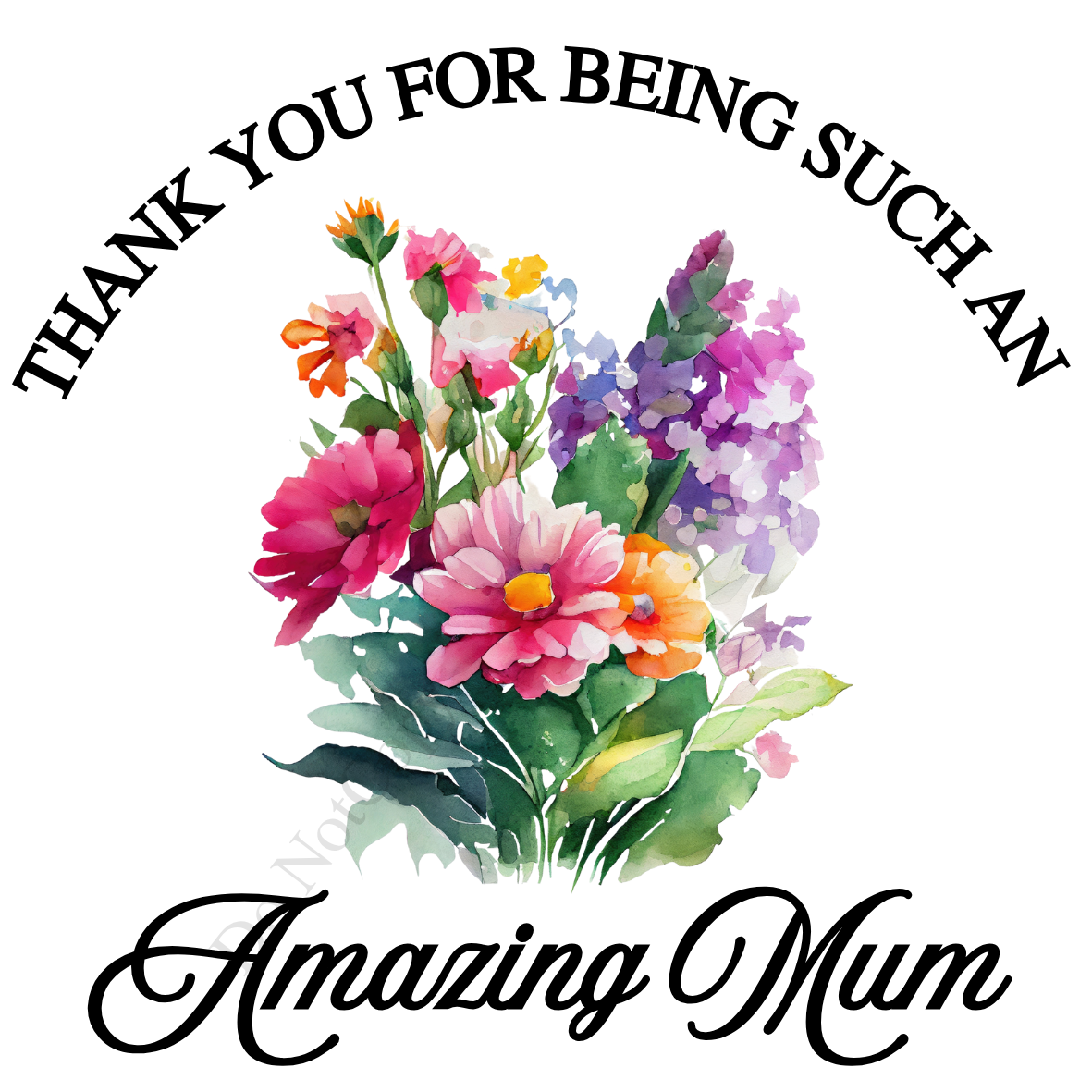 UV-DTF Transfer - Watercolour flower design with choice of quotes. 10, 8 and 6cm versions