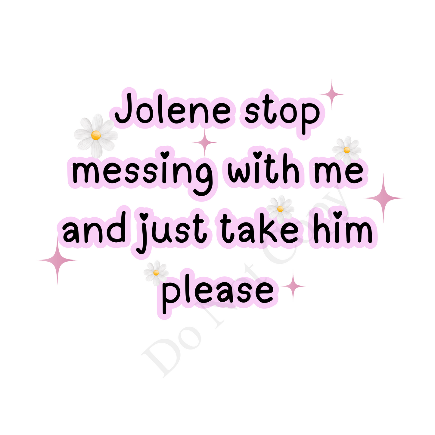 DTF Transfer - Jolene Funny Tshirt Designs