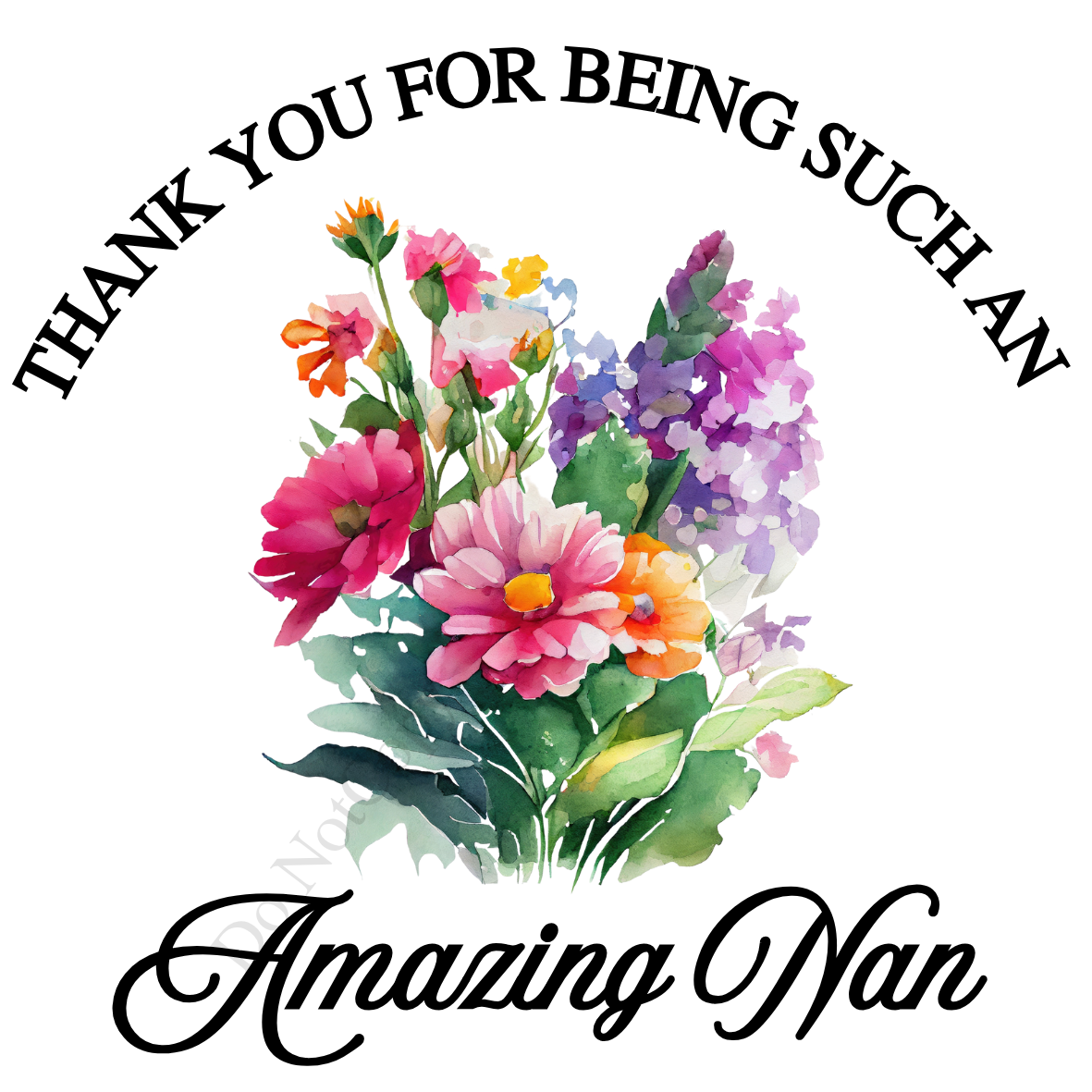 UV-DTF Transfer - Watercolour flower design with choice of quotes. 10, 8 and 6cm versions