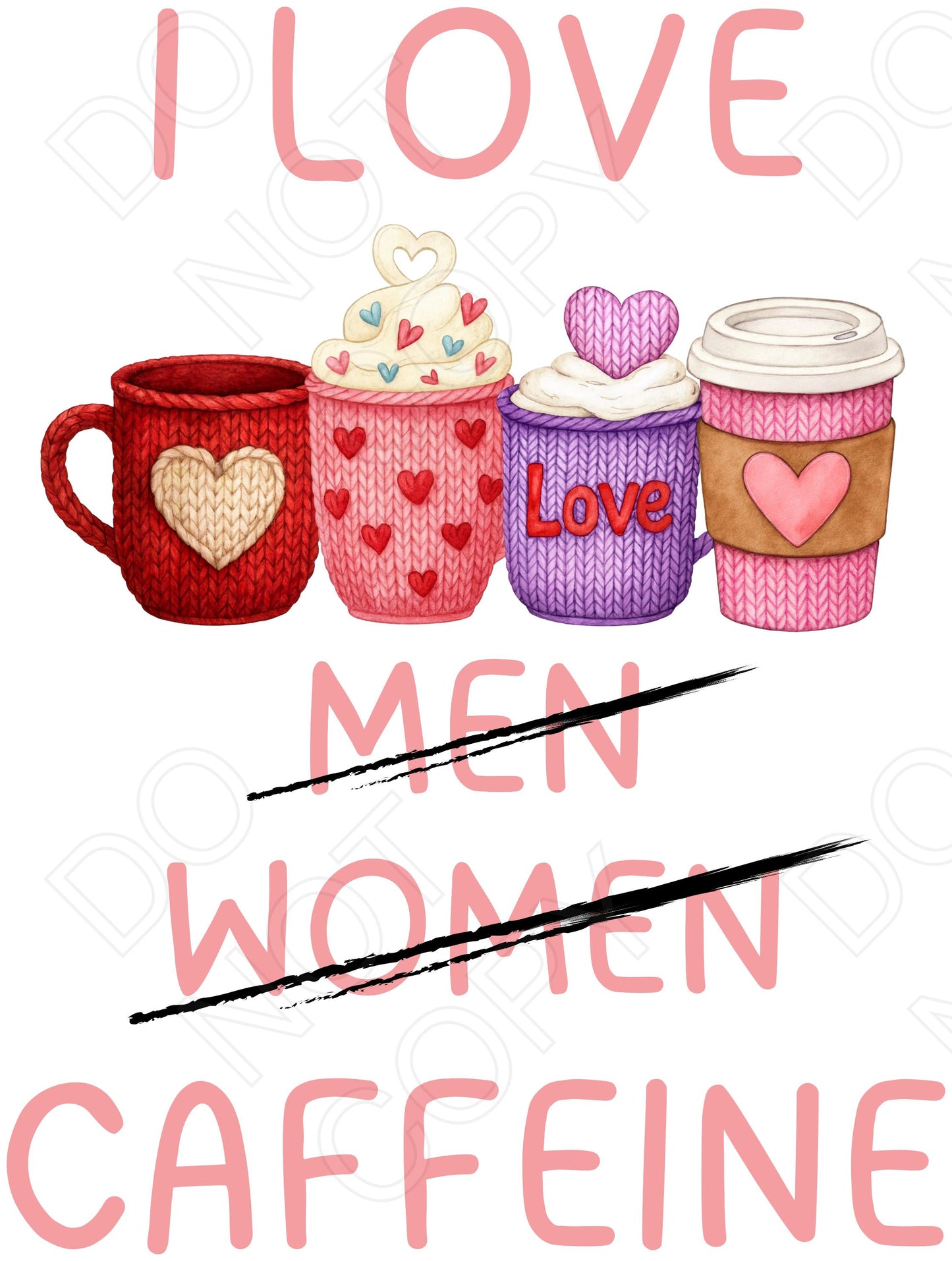 DTF Transfer - I Love Caffeine Humour