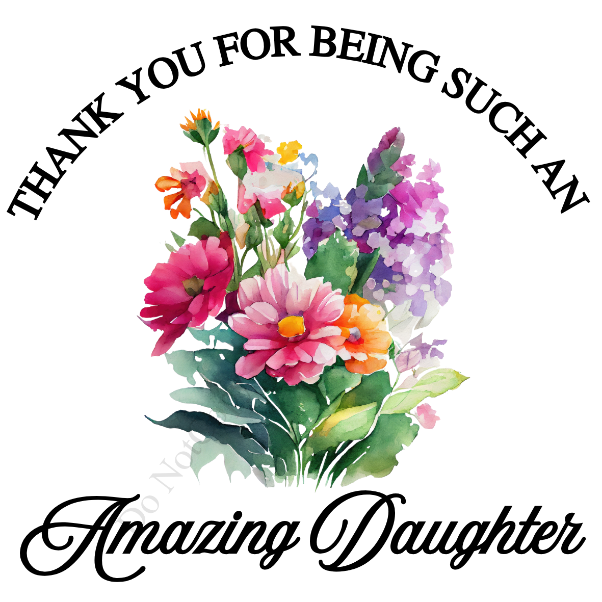UV-DTF Transfer - Watercolour flower design with choice of quotes. 10, 8 and 6cm versions