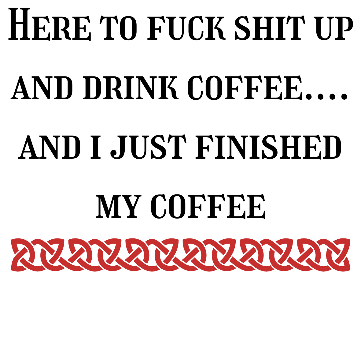 UV-DTF Transfer - Rude mug wrap with choice of quote tea/coffee