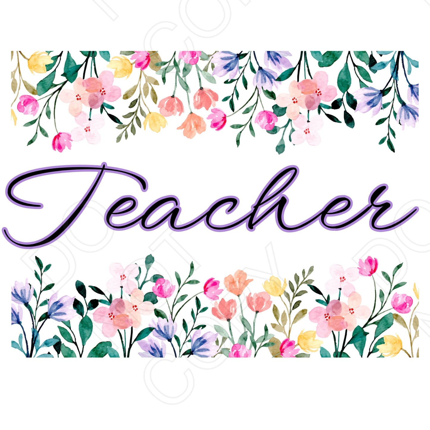 Digital Download - Teacher Floral Wording - Set of 3