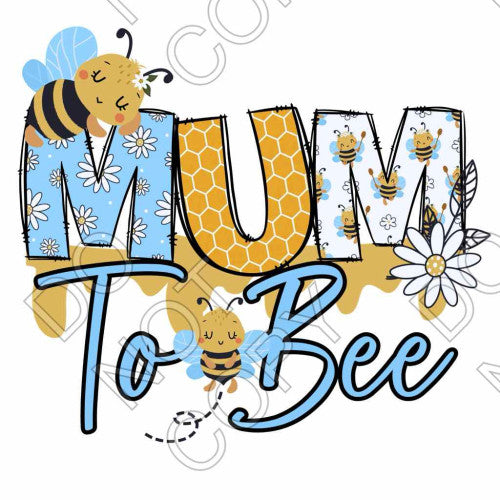 DTF Transfer - Mum to Bee (Three Colours Available)
