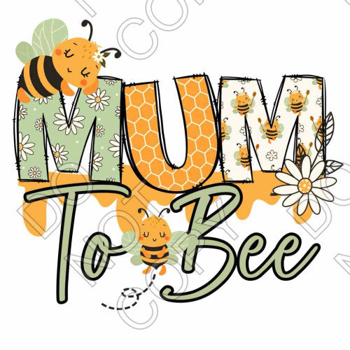 DTF Transfer - Mum to Bee (Three Colours Available)