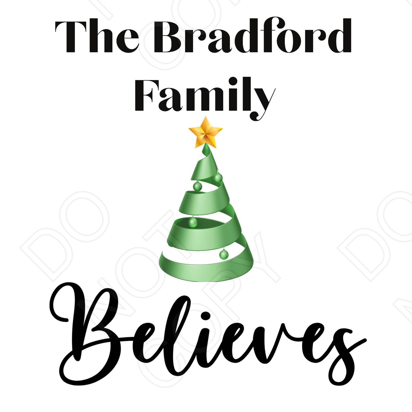 DTF Transfer - The "Bespoke" Family Believes (Bespoke)