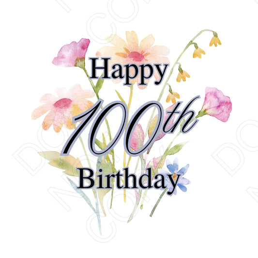 UV-DTF Transfer - Happy 100th Birthday (Spring Flowers)