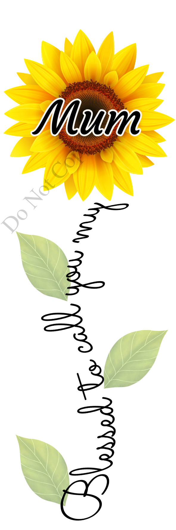 UVDTF Transfer - Sunflower Blessed Flower Designs (Large Range of Names Available)