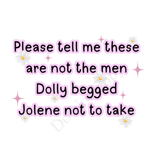 DTF Transfer - Jolene Funny Tshirt Designs