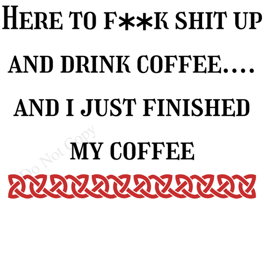 UV-DTF Transfer - Rude mug wrap with choice of quote tea/coffee