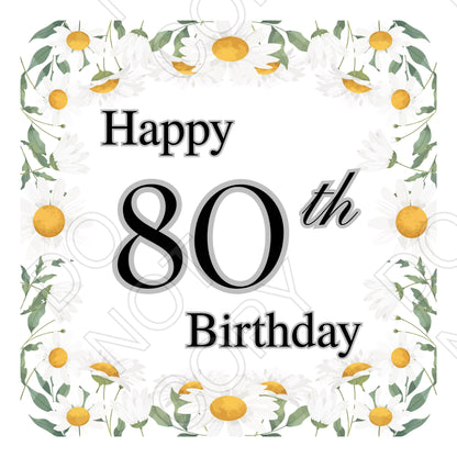 Digital Download - Happy Birthday/Milestone Birthdays (Daisies) - Set of 7