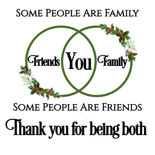 UV-DTF Transfer - Friends and Family-Thank you for being both design Christmas version