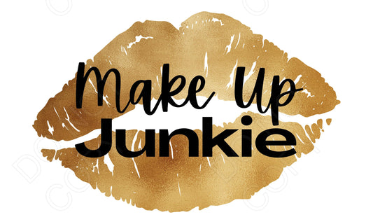 DTF Transfer - Make Up Junkie
