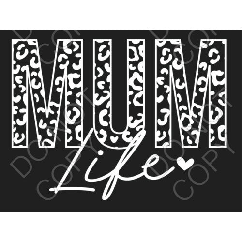 DTF Transfer - Mum Life (White Lettering)