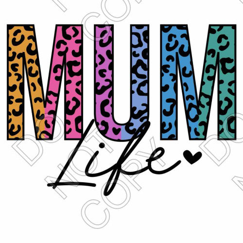 DTF Transfer - Mum Life (Multi-Coloured Lettering)