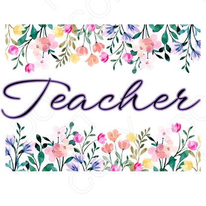 Digital Download - Teacher Floral Wording - Set of 3