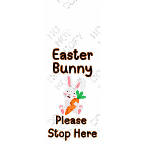 UV-DTF Transfer Suitable for Door Hanger - Easter Bunny Stop Here (Style 2)