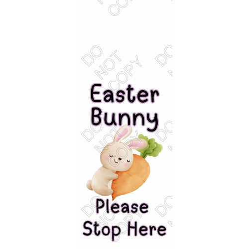 UV-DTF Transfer Suitable for Door Hanger - Easter Bunny Stop Here (Style 3)