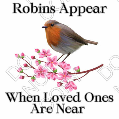 UV-DTF Transfer - Robins Appear when Loved Ones are Near (Spring Version)