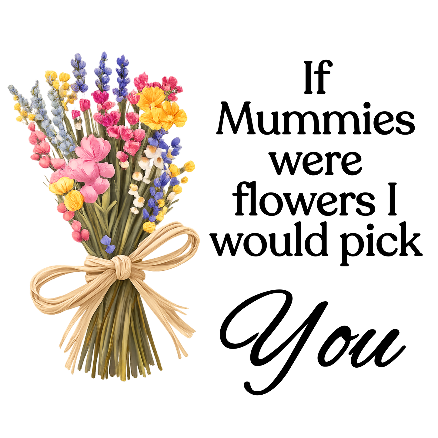 UVDTF Transfer - Beautiful mothers day bunch of wildflowers with choice of names