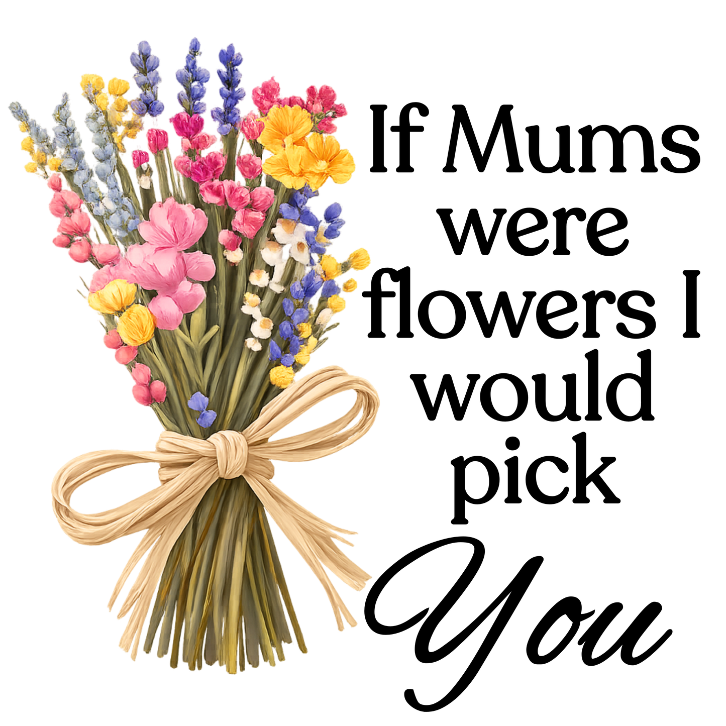 UVDTF Transfer - Beautiful mothers day bunch of wildflowers with choice of names