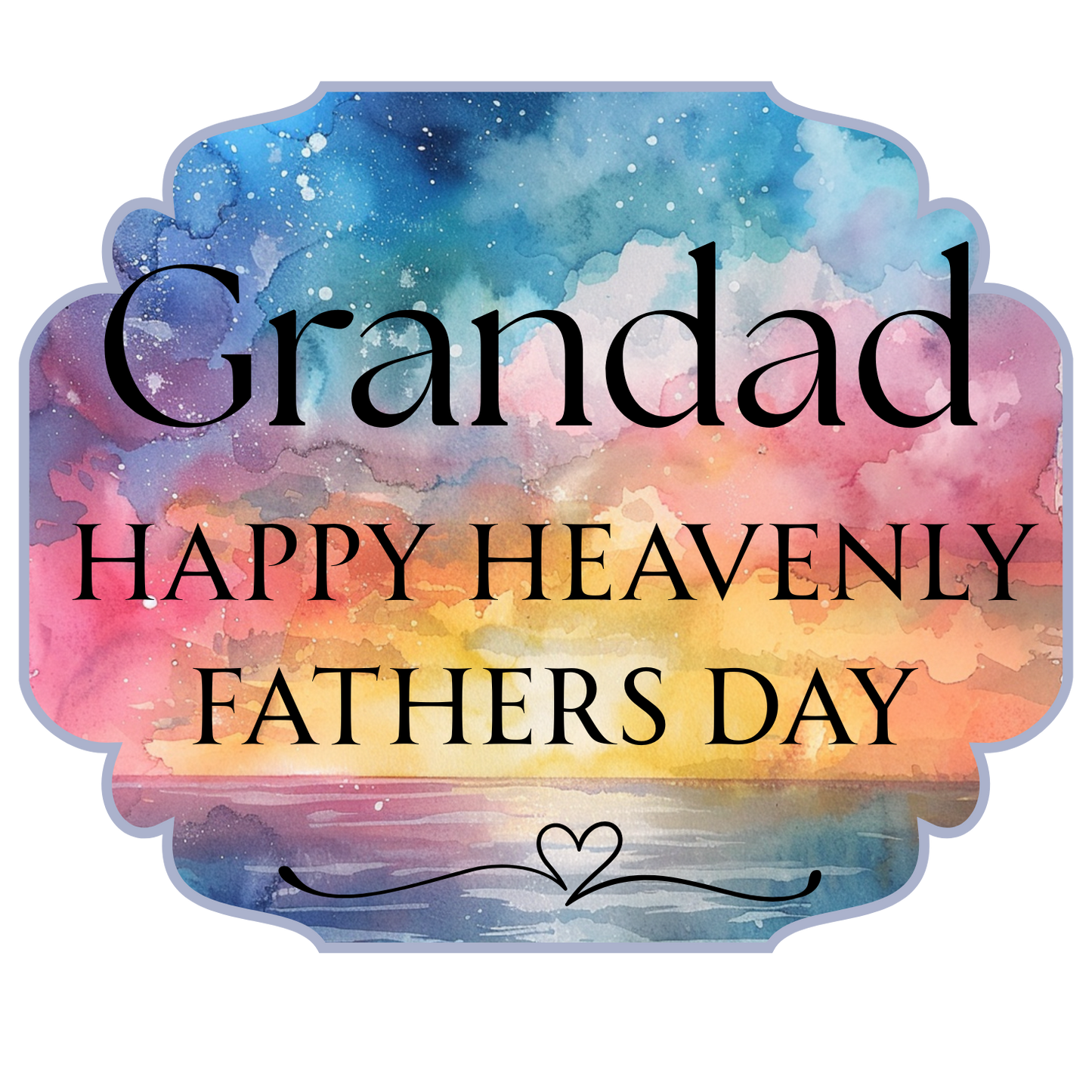 UV-DTF Transfer - Grandad Happy Heavenly Fathers Day 4cm Solar light sized UVDTF