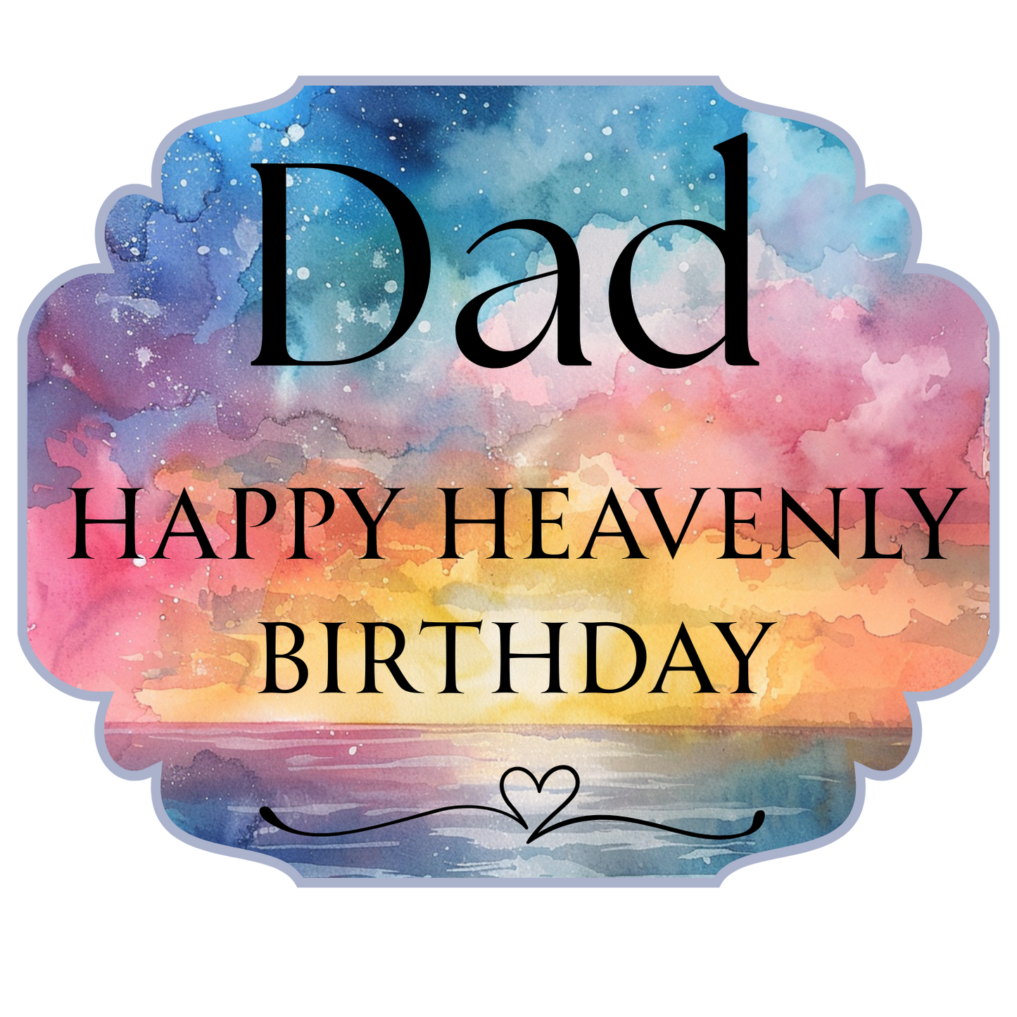 UV-DTF Transfer - Dad Happy Heavenly Birthday 4cm Solar light sized UVDTF