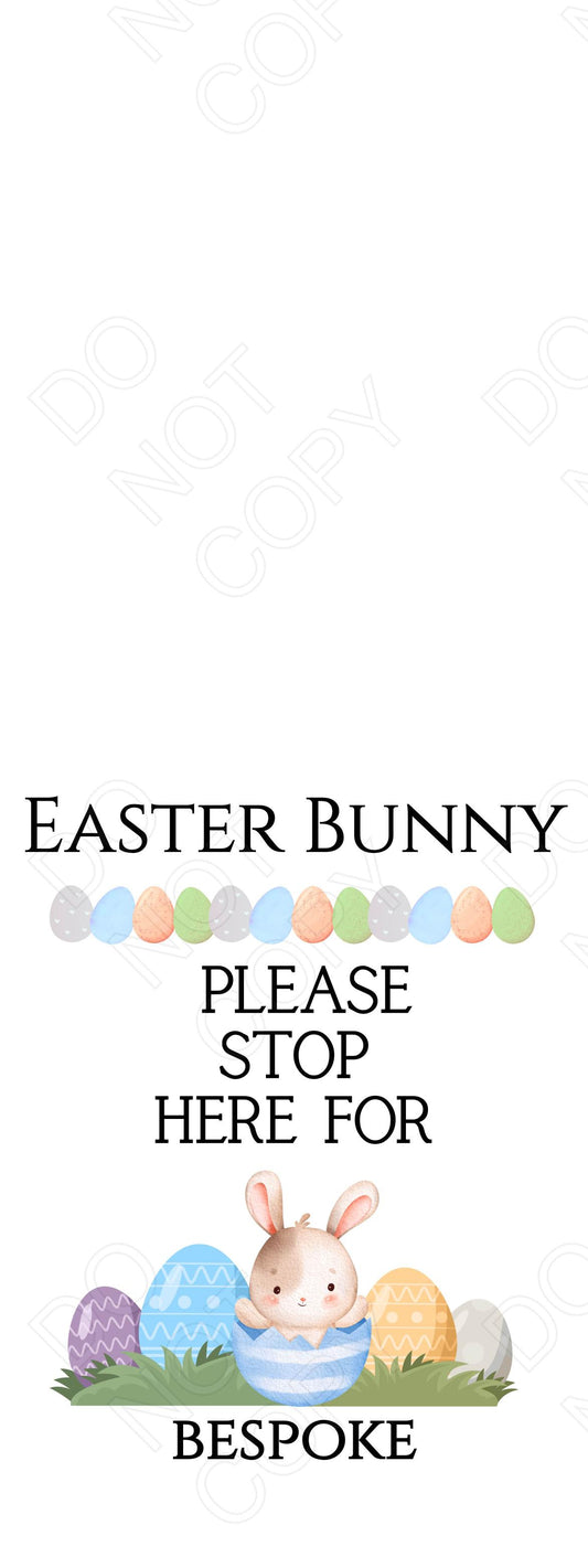 UVDTF Transfer - Easter Bunny Stop Here, Blue (Bespoke)