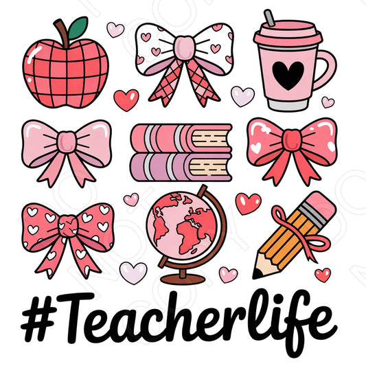 DTF Transfer - #TeacherLife