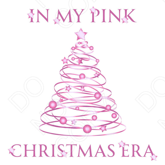 DTF Transfer - In My Pink Xmas Era