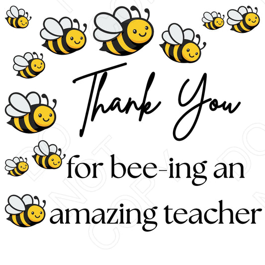 UVDTF Transfer - Bee-ing an Amazing Teacher (Bees)