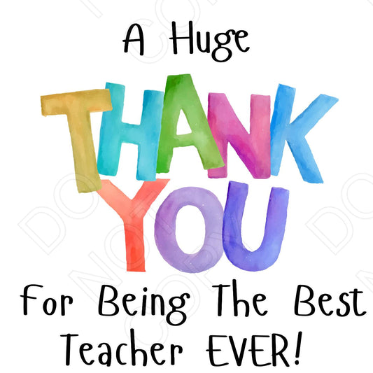 UVDTF Transfer - Huge Thank You Teacher