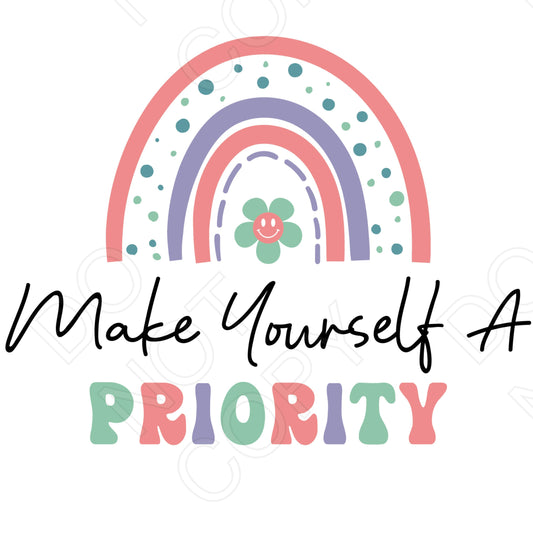 DTF Transfer - Make Yourself a Priority