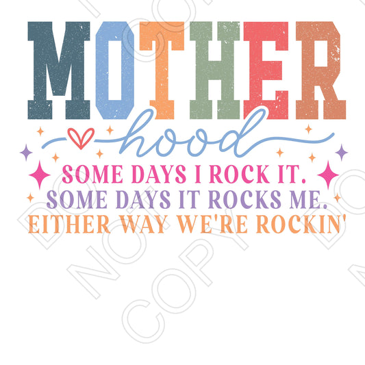 UV-DTF Transfer - Motherhood (I Rock It or It Rocks Me)