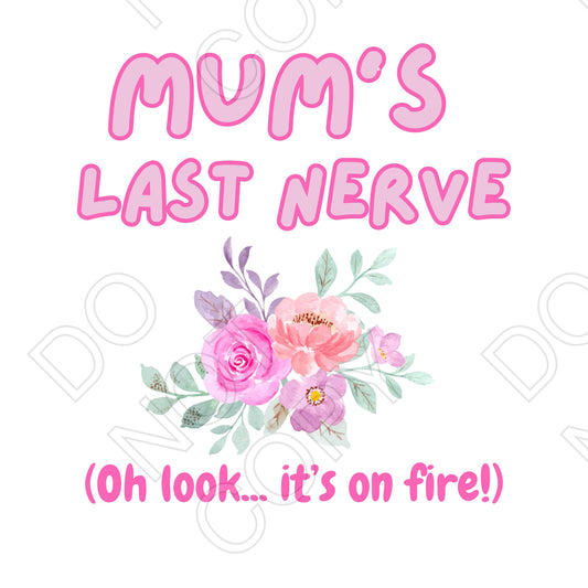 UV-DTF Transfer - Mum's Last Nerve (Pink)