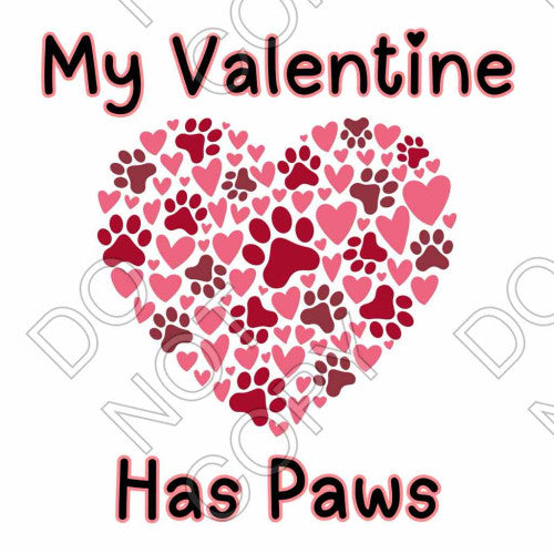 DTF Transfer - My Valentine Has Paws