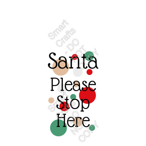 UV-DTF Transfer Suitable for Door Hanger - Santa Stop Here (Spots)