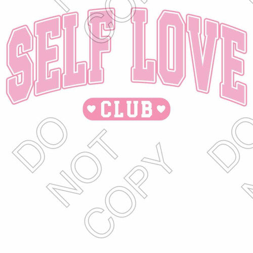 DTF Transfer - Self Love Club