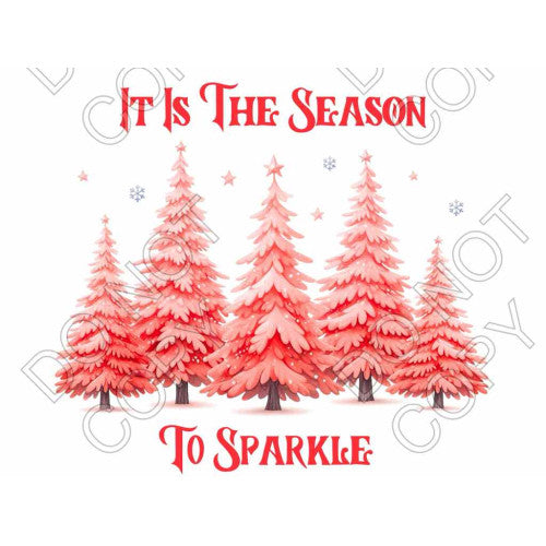 DTF Transfer - The Season to Sparkle