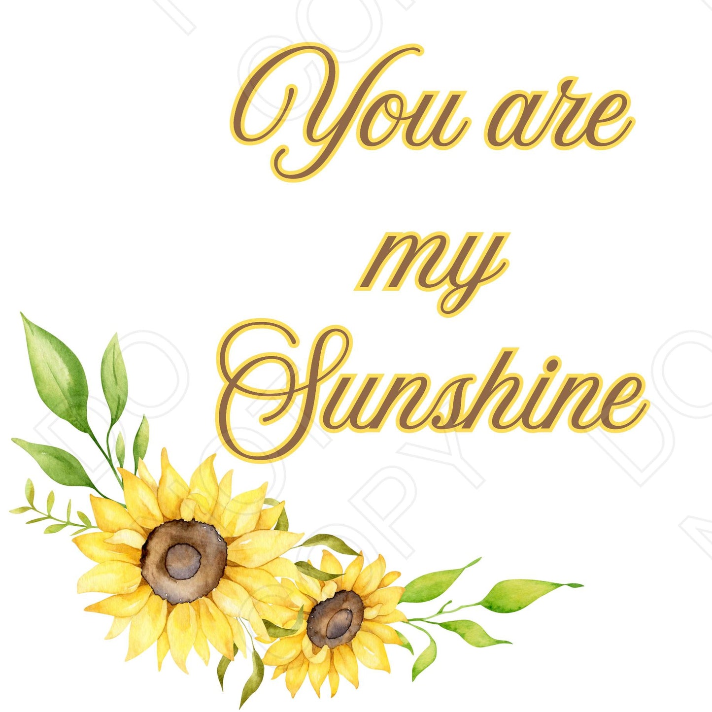 UVDTF Transfer - You are My Sunshine (Watercolour Design)