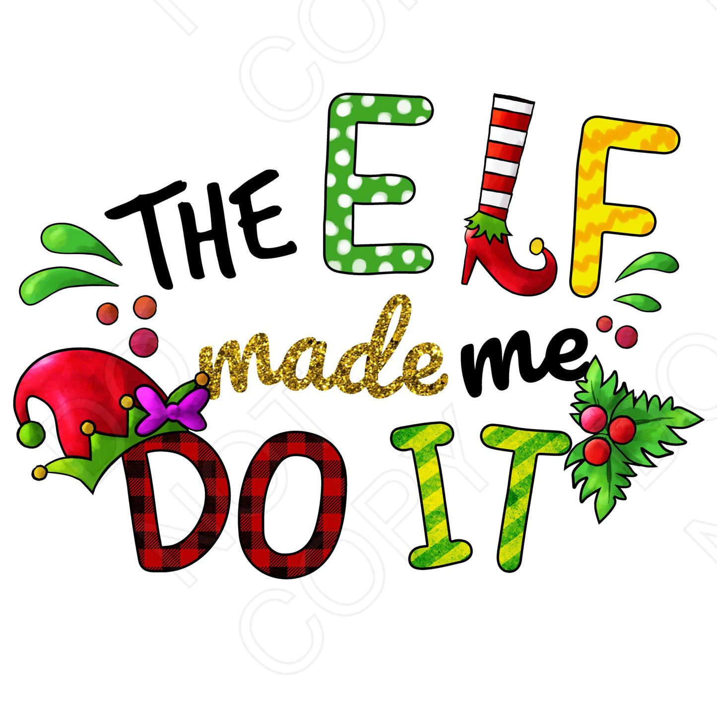 DTF Transfer - The Elf Made Me Do It,  Family Matching Pyjamas