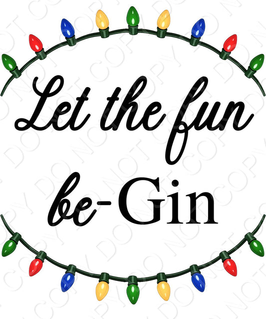 UV-DTF Transfer - Let the Fun Be-Gin! (Lights)