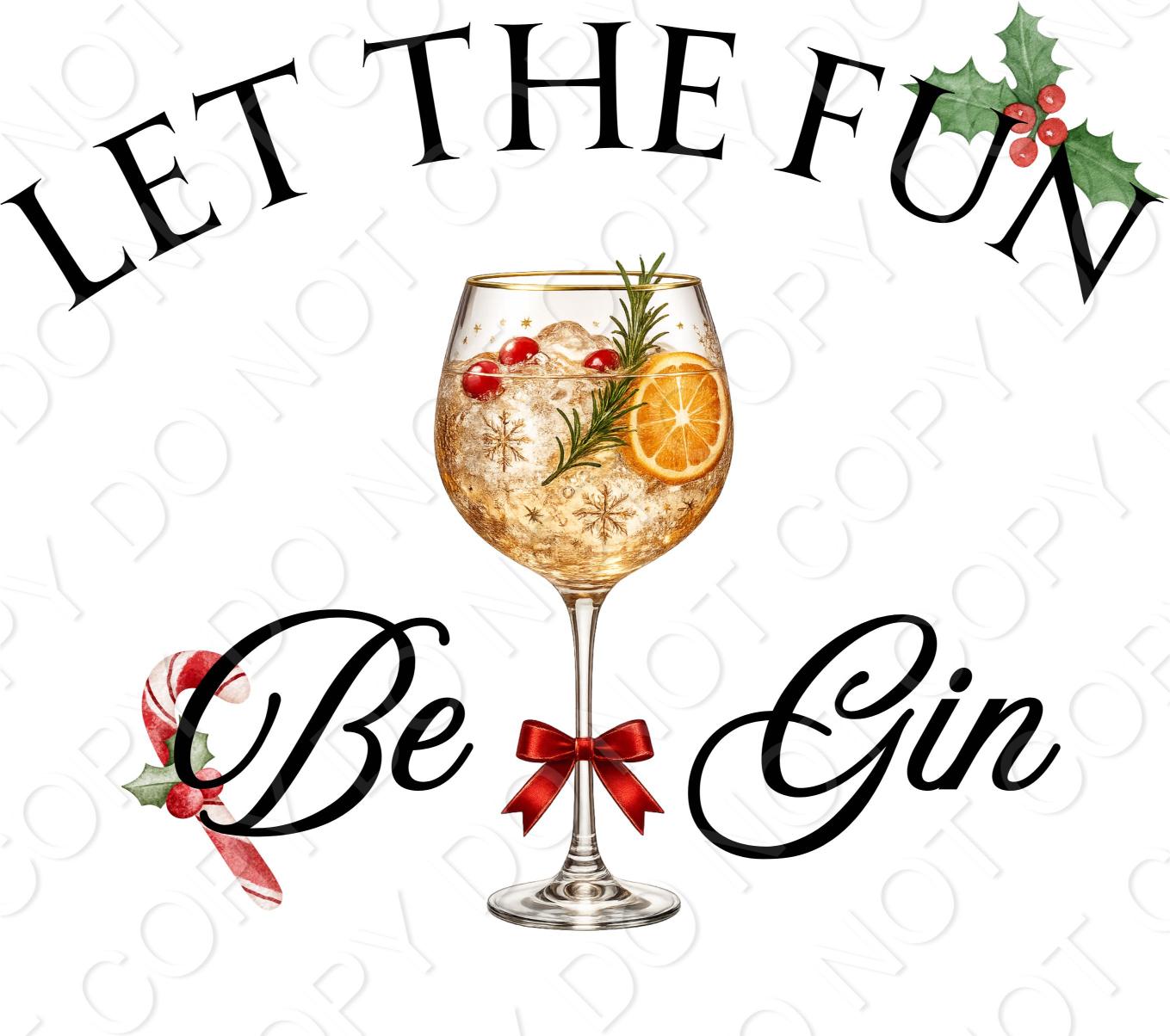 UV-DTF Transfer - Let The Fun Be-Gin! (Glass)