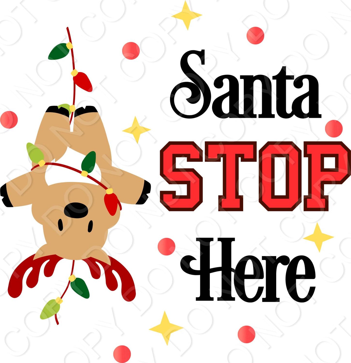 UV-DTF Transfer -   Santa Stop Here (Reindeer)