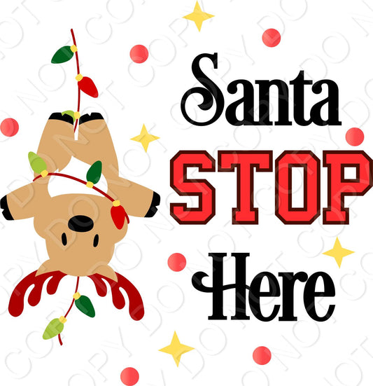 UV-DTF Transfer -   Santa Stop Here (Reindeer)