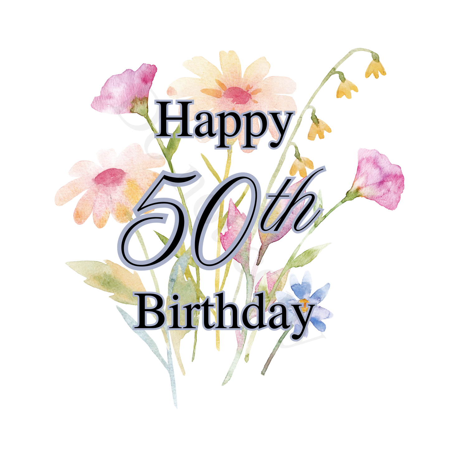 UV-DTF Transfer - Happy Birthday 50th birthday with spring flowers background